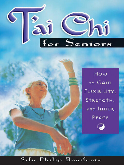 Title details for T'ai Chi for Seniors by Philip Bonifonte - Available